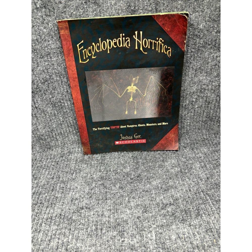 Scholastic Encyclopedia Horrifica Joshua Gee Trade PB 1st Ed Folklore Mythology